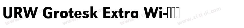 URW Grotesk Extra Wi字体转换